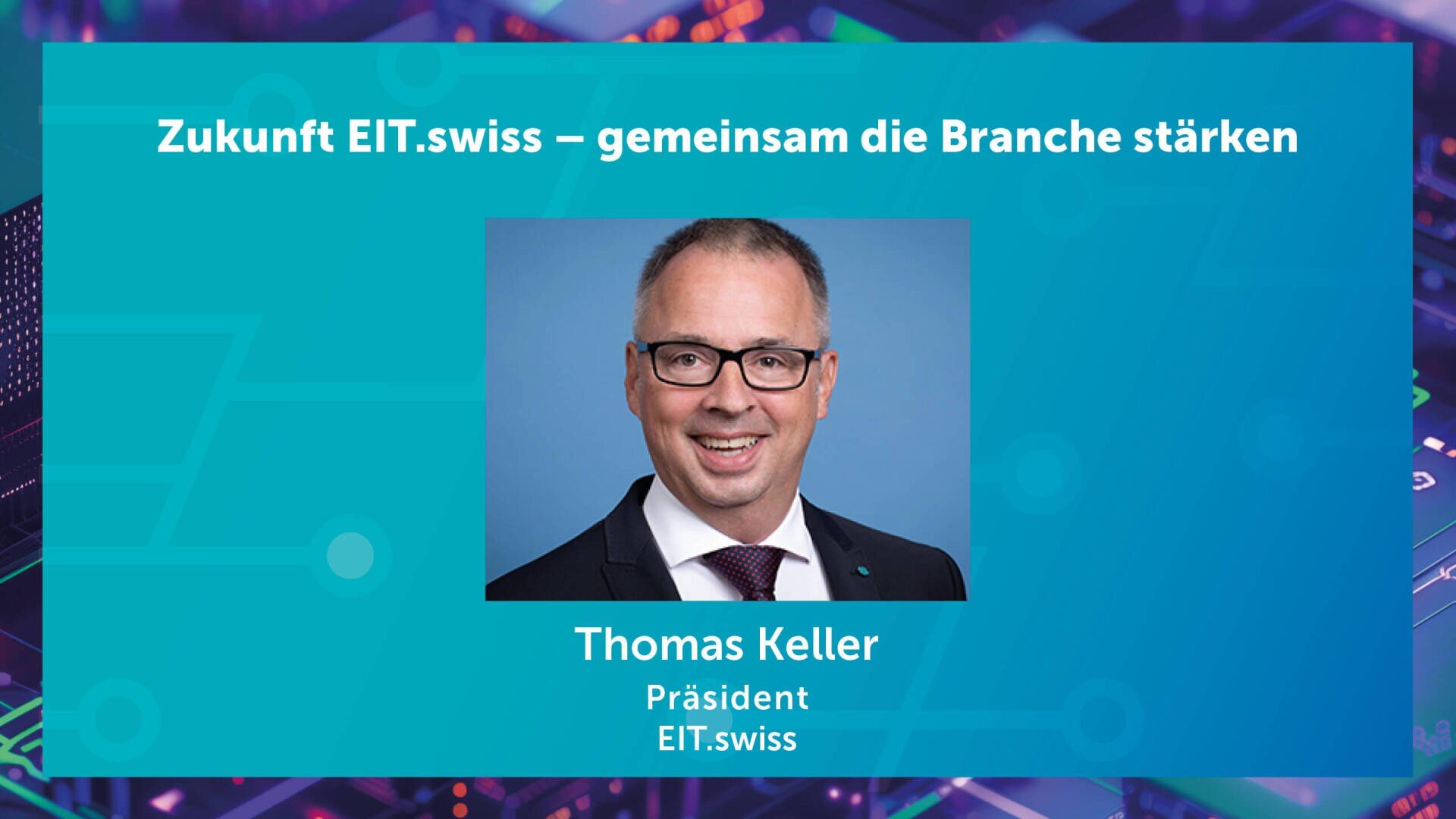 Im Bildzentrum ist ein lächelnder Mann in Anzug und Brille zu sehen. Darüber steht der Text „Zukunft EIT.swiss – gemeinsam die Branche stärken“. Darunter sind auf blauem Hintergrund der Name „Thomas Keller“, die Funktion „Präsident“ sowie „EIT.swiss“ zu sehen.