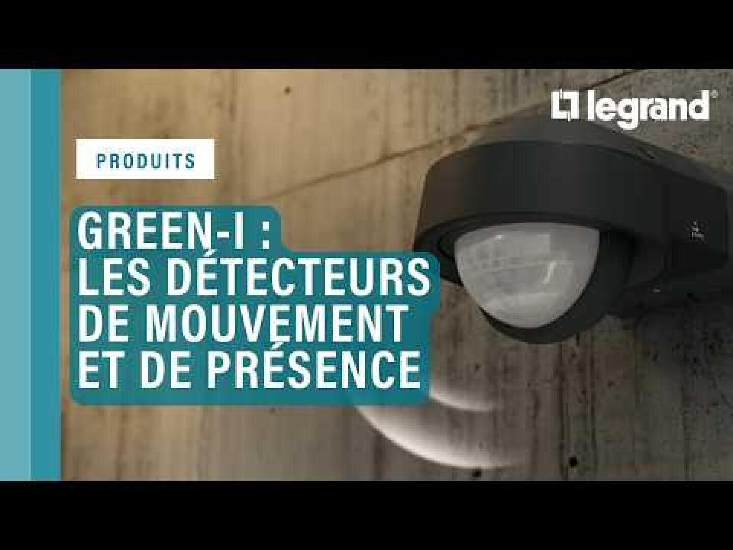 Ein an der Wand montierter Bewegungs- und Präsenzmelder ist an einer Betonwand abgebildet. Der Text lautet: Green-i: Les détecteurs de mouvement et de présence mit dem Legrand-Logo oben rechts.