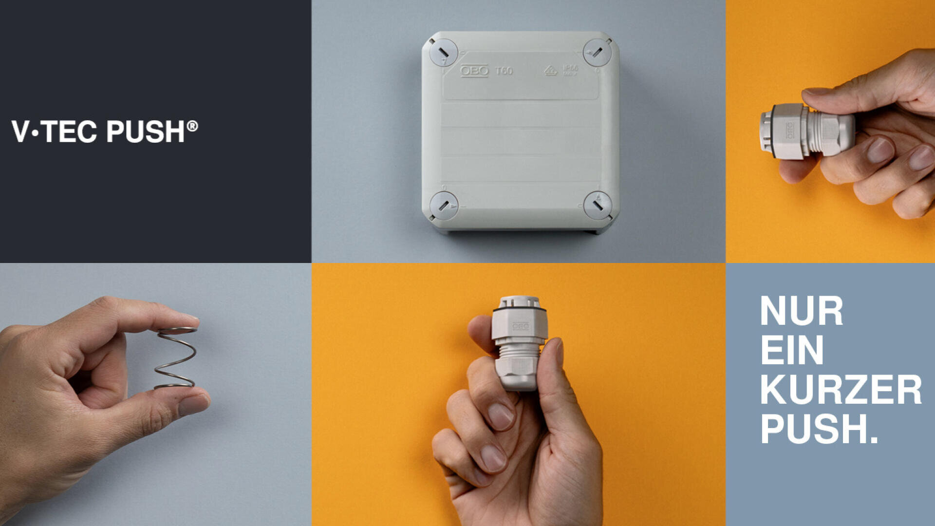 Image quadrillée représentant une main tenant un ressort, une main insérant un connecteur, une boîte de jonction grise, le texte V-TEC PUSH® en noir et NUR EIN KURZER PUSH. en bleu. Les fonds sont gris, bleus et orange.