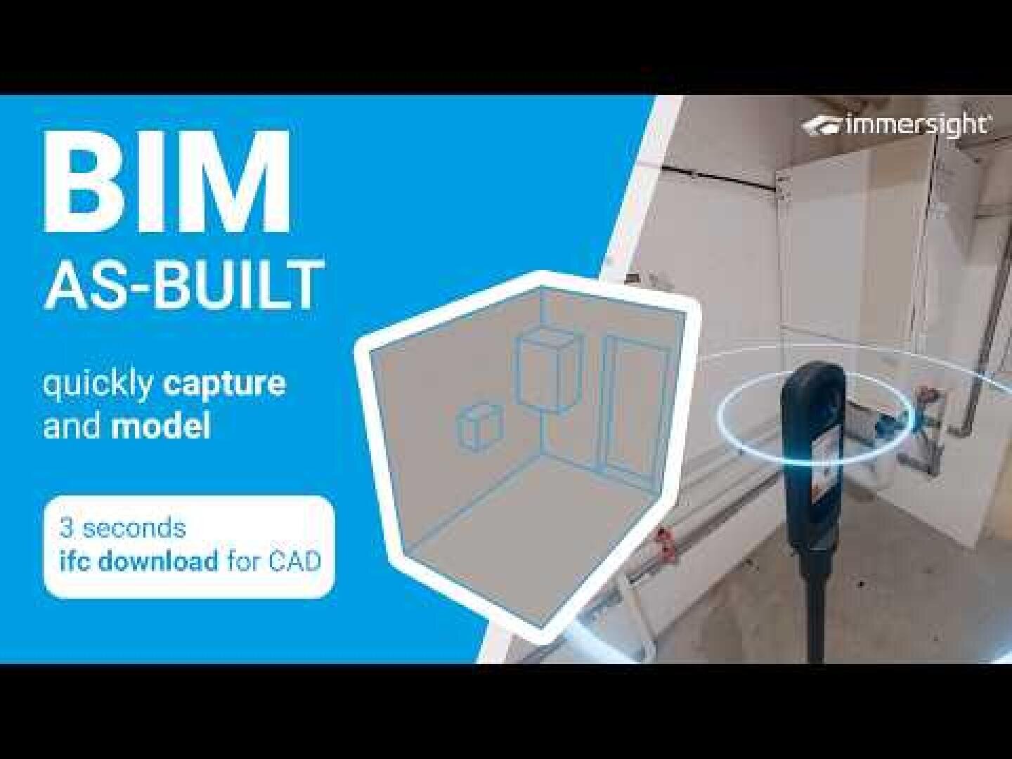 Une illustration promotionnelle du logiciel BIM AS-BUILT d'Immersight, montrant une caméra en train de scanner une pièce et la création d'un modèle 3D, accompagnée d'un texte mettant en avant la rapidité de la capture, de la modélisation et du téléchargement CAO en 3 secondes.