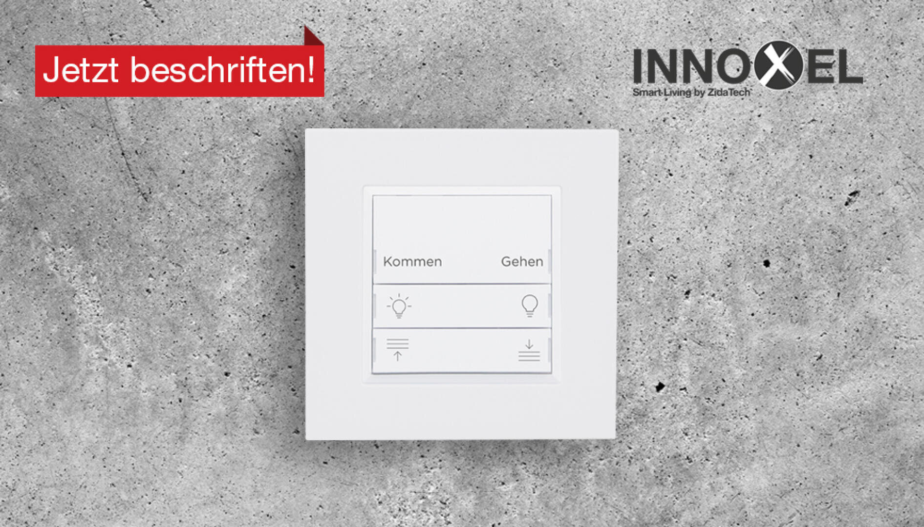 Ein moderner weißer Wandschalter mit den deutschen Aufschriften "Kommen" und "Gehen" ist an einer grauen Betonwand angebracht. Ein rotes Banner mit der Aufschrift "Jetzt beschriften!" und das INNOXEL-Logo in der oberen rechten Ecke.