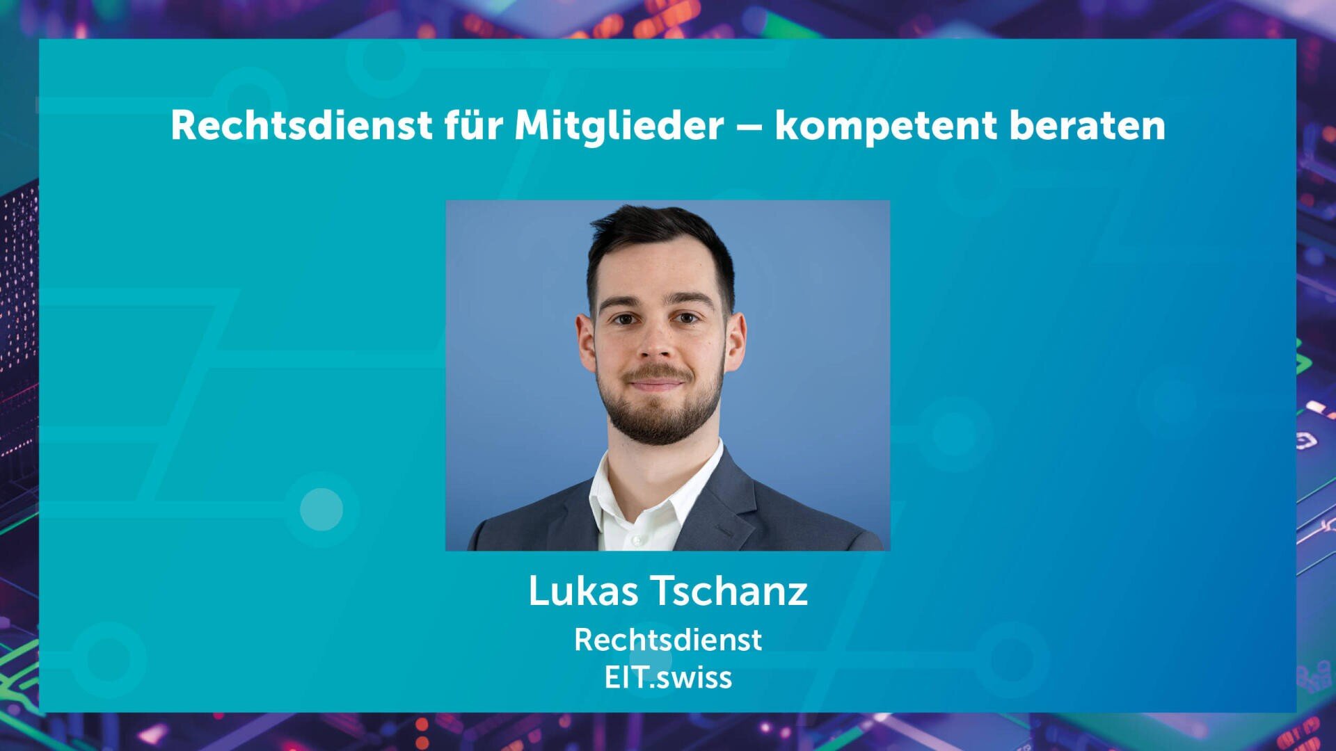 Porträt eines Mannes im Anzug vor blauem Hintergrund, mit dem Text: Rechtsdienst für Mitglieder – kompetent beraten. Lukas Tschanz, Rechtsdienst, EIT.swiss.