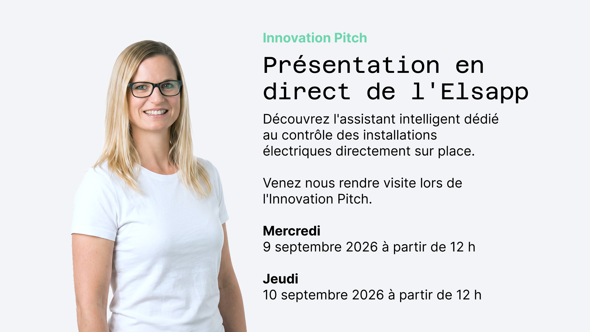 Une femme souriante, vêtue d'une chemise blanche, se tient à côté d'un texte en français annonçant une présentation en direct d'Elsapp, un assistant dédié aux installations électriques, dont les dates sont les 9 et 10 septembre 2026.