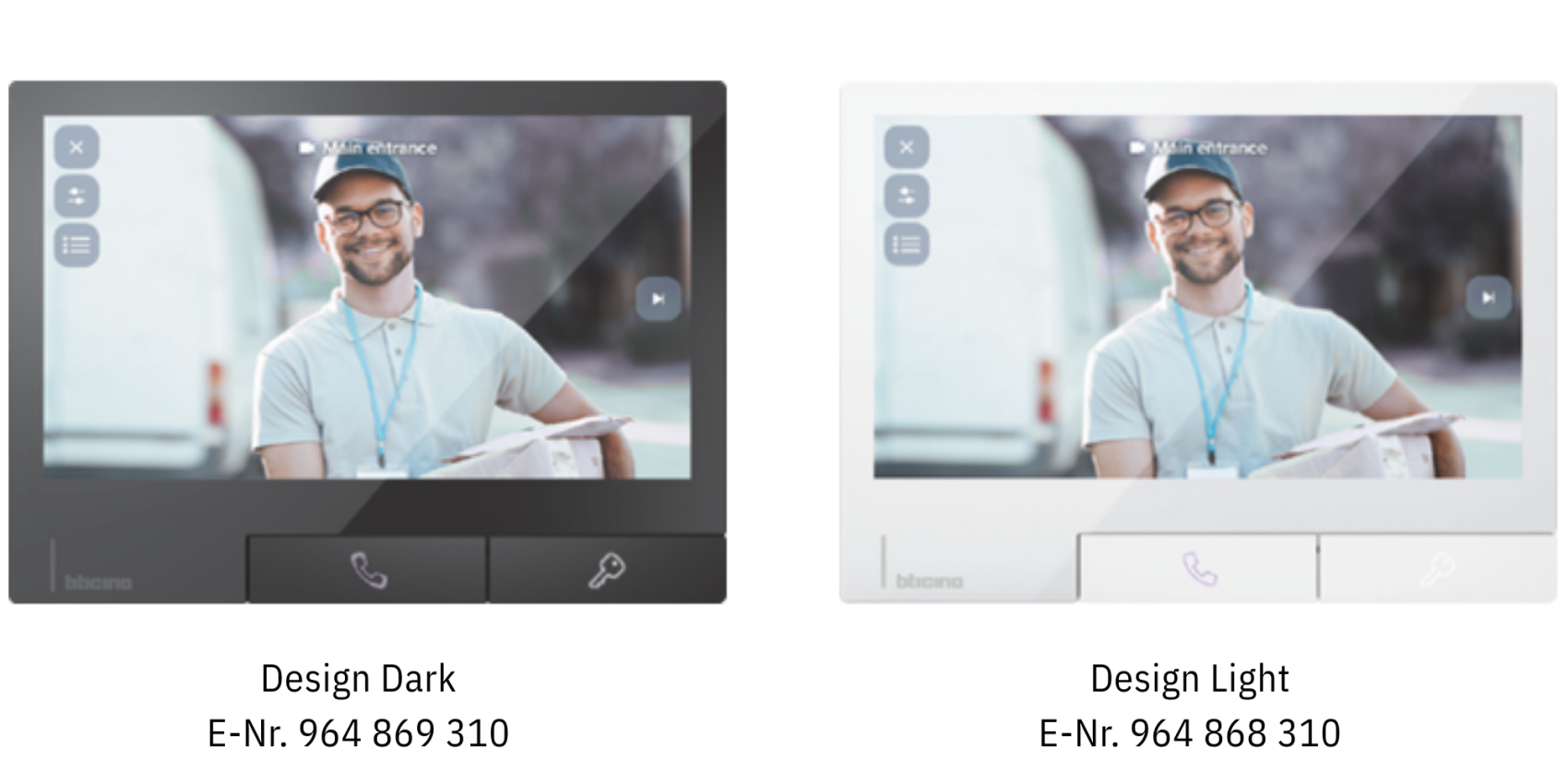 Zwei Bildschirme der Video-Gegensprechanlage zeigen einen lächelnden Zusteller, der ein Paket in der Hand hält. Ein Bildschirm ist in dunklem Design mit der Aufschrift Design Dark und der andere in hellem Design mit der Aufschrift Design Light, jeweils mit einer Modellnummer darunter.